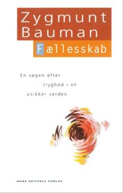 Fællesskab : en søgen efter tryghed i en usikker verden