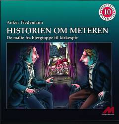 Historien om meteren : de målte fra bjergtoppe til kirkespir