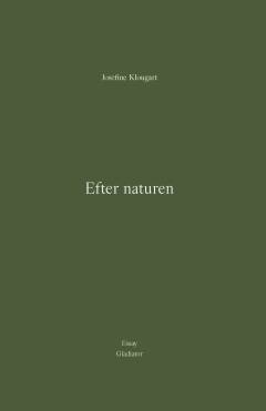 Efter naturen : essay
