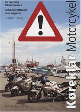 Køreklar motorcykel : en teoribog til køreprøven : selvkontrollerende med opgaver