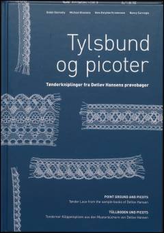 Tylsbund og picoter : Tønderkniplinger fra Detlev Hansens prøvebøger