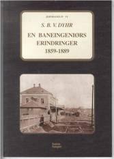 En baneingeniørs erindringer 1859-1889