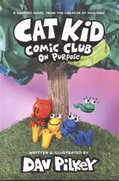 Cat Kid Comic Club - on purpose