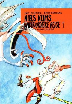 Niels Klims underjordiske rejse. 1 : Faldet til Jordens indre