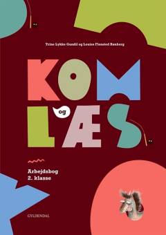 Kom og læs : læsebog 2. klasse -- Arbejdsbog 2. klasse