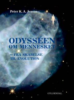 Odysséen om mennesket : fra skabelse til evolution