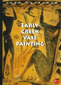 Early Greek vase painting : 11th-6th centuries BC : a handbook