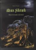 Max Skræk 1: Mere levende end død. Løse Ænder
