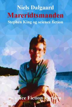 Mareridtsmanden : Stephen King og science fiction
