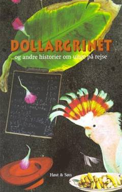 Dollargrinet og andre historier om unge på rejse
