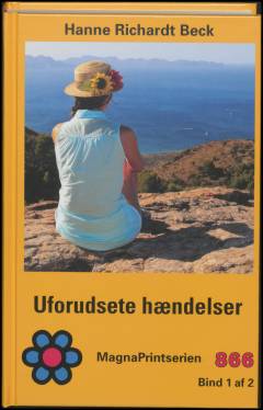 Uforudsete hændelser. Bind 1 (Stor skrift)