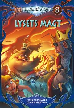 Katla & Knøs. Bind 8 : Lysets magt