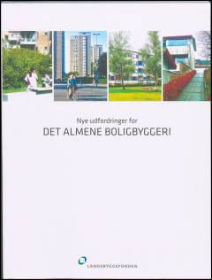 Nye udfordringer for det almene boligbyggeri