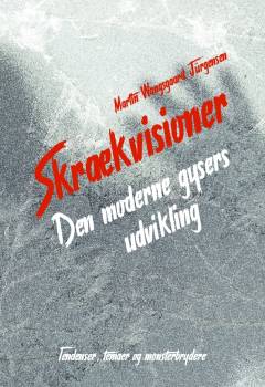 Skrækvisioner : den moderne gysers udvikling