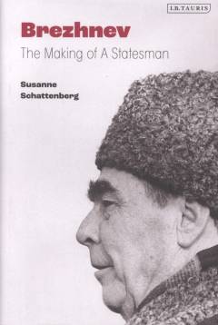 Brezhnev : the making of a statesman