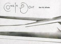 Come in - go out : det 10. billede : et workshopprojekt med Robert Wilson på Kunstakademiets Arkitektskole, København, 2002