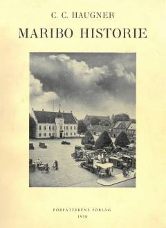 Maribo Historie. Bind 1 : Kloster og Kirke