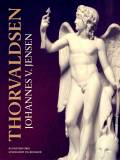 Thorvaldsen. Haandværkeren og Manden. Essays