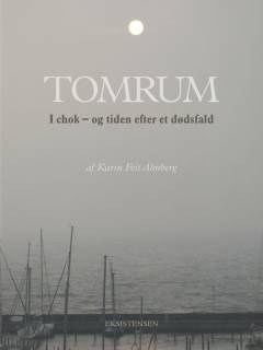 Tomrum : i chok - og tiden efter et dødsfald