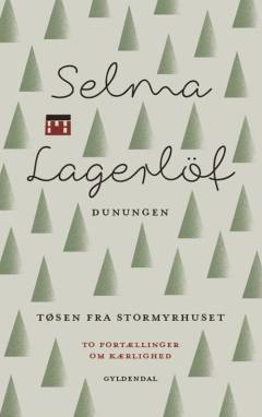 Dunungen og Tøsen fra Stormyrhuset : fortællinger