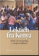 Lektien fra Kenya : skole, liv og læring i verdens udkant