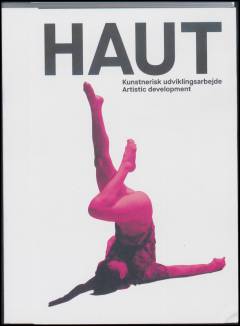 HAUT : kunstnerisk udviklingsarbejde
