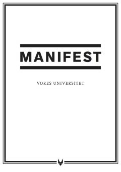 Manifest : vores universitet