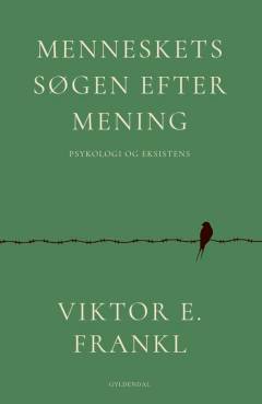 Menneskets søgen efter mening : psykologi og eksistens