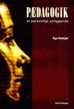 Pædagogik : et personligt anliggende
