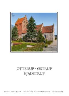 Danmarks kirker. Bind 9, Odense Amt. 7. bind, hft. 45 : Kirkerne i Otterup, Østrup, Hjadstrup