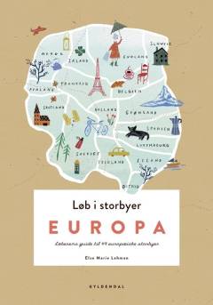 Løb i storbyer - Europa : løberens guide til 49 europæiske storbyer