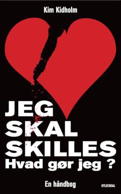 Jeg skal skilles - hvad gør jeg? : en håndbog