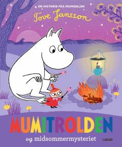 Mumitrolden og midsommermysteriet : baseret på de klassiske historier