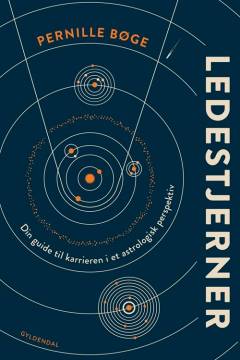 Ledestjerner : din guide til karrieren i et astrologisk perspektiv