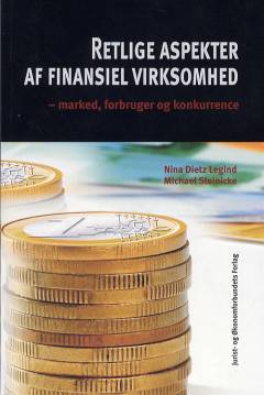Retlige aspekter af finansiel virksomhed : marked, forbruger og konkurrence