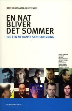 En nat bliver det sommer : ind i en ny dansk sangskrivning