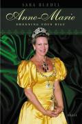 Anne-Marie : Dronning uden rige