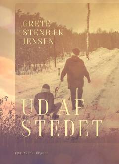 Ud af stedet. Kapitel 1-6