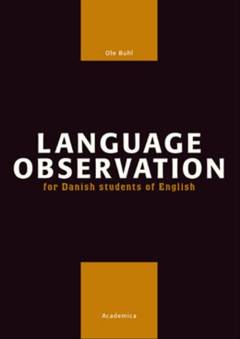 Language observation - for Danish students in English : based on 21 texts from "The Economist" and "New Statesman"