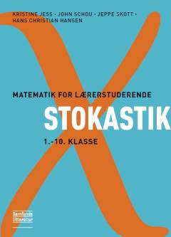 Matematik for lærerstuderende : stokastik 1.-10. klassetrin