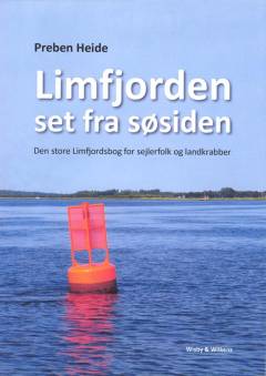 Limfjorden set fra søsiden : den store Limfjordsbog for sejlerfolk og landkrabber