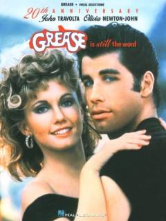 Grease is still the word : \20th anniversary\ : vocal selections