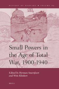 Small powers in the age of total war, 1900-1940