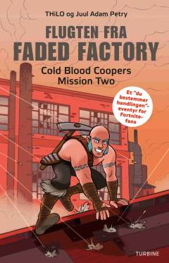 Flugten fra Faded Factory