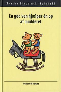 En god ven hjælper én op af mudderet