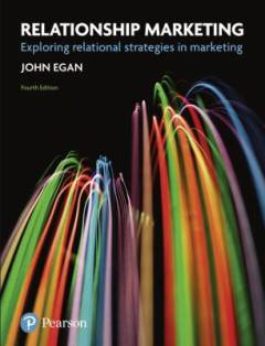 Relationship marketing : exploring relational strategies in marketing
