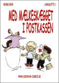 Sandslotte 1: Med mælkeskægget i postkassen. Donovan Comics