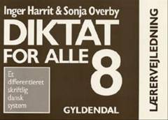 Diktat for alle, 8. klasse -- Lærervejledning