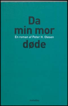 Da min mor døde : en roman
