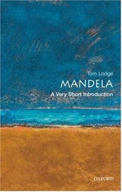 Nelson Mandela : a very short introduction